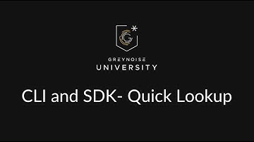 GreyNoise University- API and CLI Series- CLI and SDK Quick Lookup