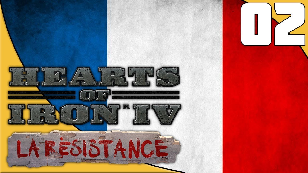 Crisis After Crisis Ep.2 La Resistance France HOI4 Lets Play YouTube