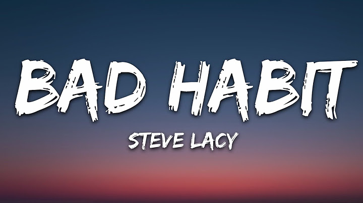 Bad Habit Lyric Video version - Lyric Video performance video thumbnail