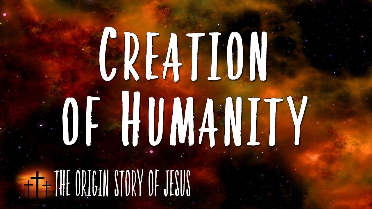 Part 5: Creation of Humanity - John S. Torell