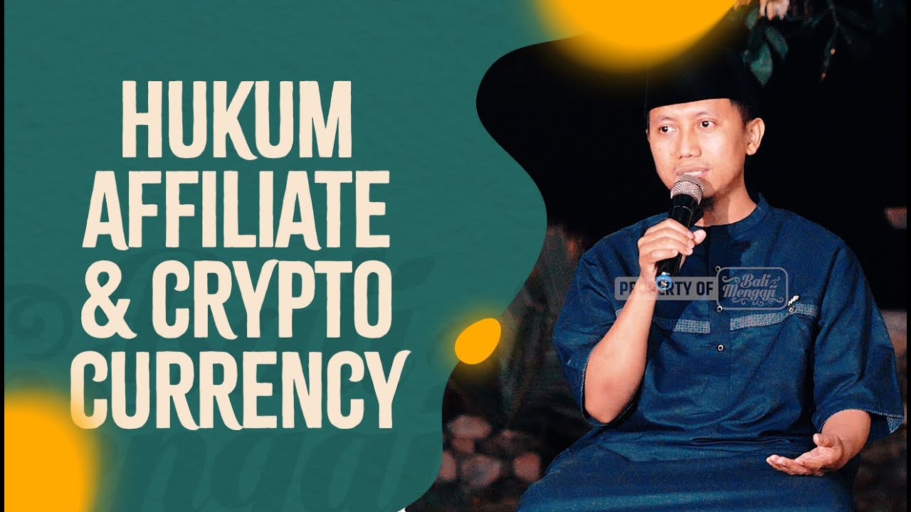 Video Pendek: Hukum Affiliate & Cryptocurrency - Ustadz Ammi Nur Baits, S.T., BA