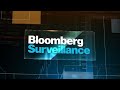 'Bloomberg Surveillance' Full Show (07/29/2021)