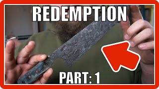 REDEMPTION! Chef Knife Pt:1
