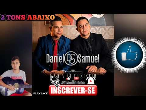 Daniel e Samuel playback 2 tons abaixo   [ creia ]