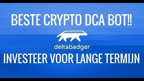 DELTABADGER DCA BOT!! Automatisch In BTC & CRYPTO Investeren!