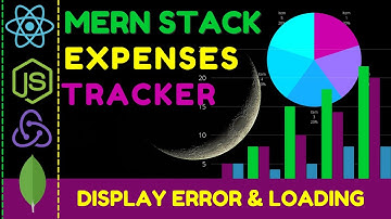 🟢 MERN stack  Expenses Tracker project #32 Display loading & error
