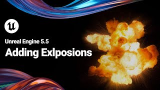 How to Add Explosions in Unreal Engine 5.5 | Explosion Effects in Unreal Engine