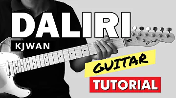 Daliri - Kjwan Guitar Tutorial (WITH TAB)