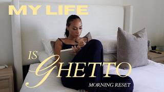 my realistic morning routine to get my life together | unghettoing my life ep. 2