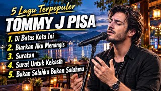 5 Best Tommy J Pisa Songs of 2026 💔 | Most Popular Nostalgic Songs | Malay Pop Cover