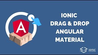 How to Use Angular Drag & Drop with Ionic 4