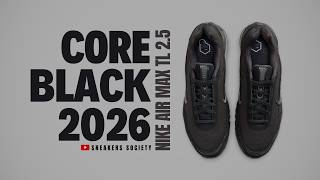 CORE BLACK 2026 Nike Air Max TL 2.5 | DETAILED LOOK + PRICE