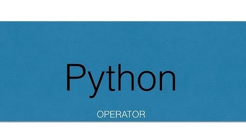 Python ep3: operator