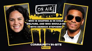Who Is Shaping AI in Child Welfare and Why It Matters | Derrick Stephens