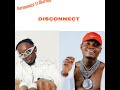 harmonize Ft Marioo _-_ DISCONNECT { official Audio lyrics}