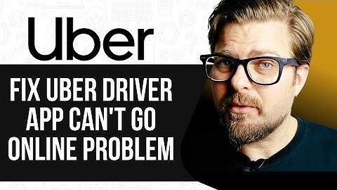 How To Fix Uber Driver App Can