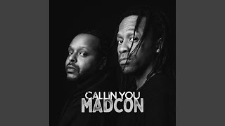 Video thumbnail of "Madcon - Callin You"