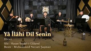Ya İlahi Dil Senin — Tekkelam Musiki Topluluğu kapak görseli