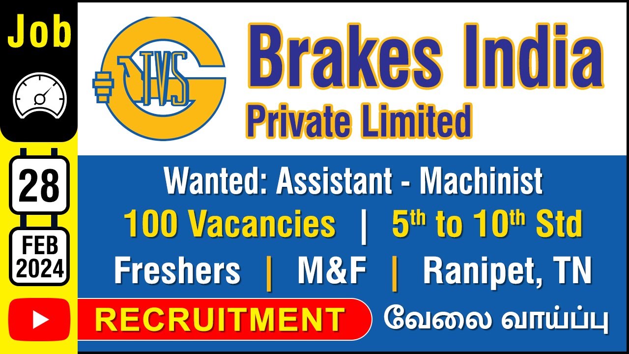 JOB Brakes India Machinist Job Recruitment FEB 2023 5th to 10th