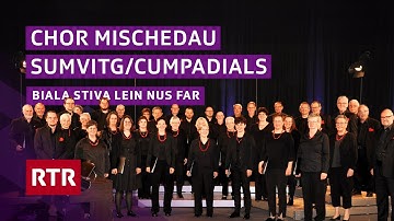 Chor mischedau Sumvitg/Cumpadials I Biala stiva lein nus far I Sursaissa 2025 I RTR Musica