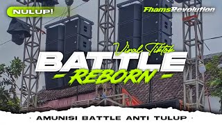 DJ BATTLE REBORN - STYLE BATTLE HOROR ANTI TULUP | FHAMS REVOLUTION