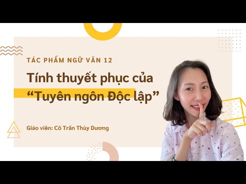 Video: Mục đích chính của Tuyên ngôn Độc lập là gì?