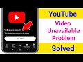 Video Unavailable Problem On YouTube Fix YouTube Video Unavailable Problem 2025 