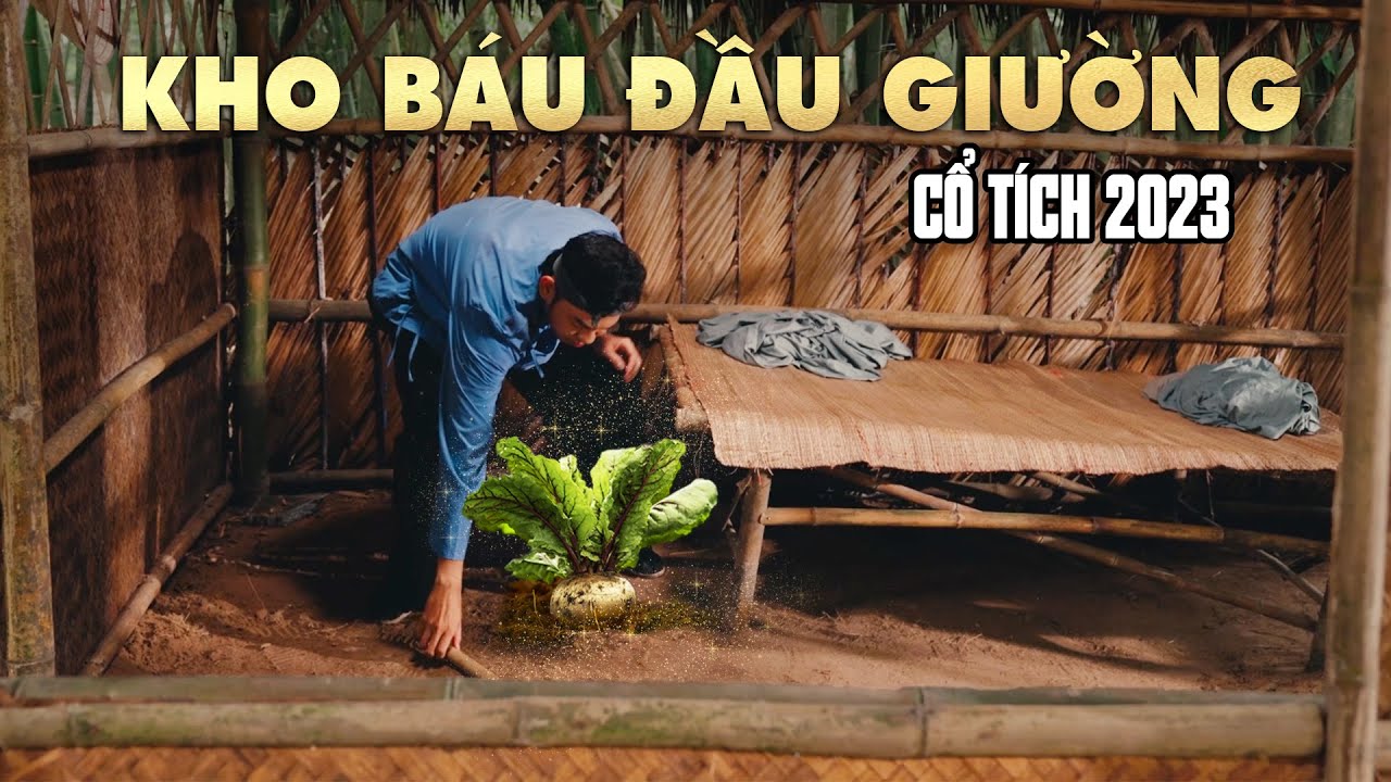 KHO BÁU ĐẦU GIƯỜNG | CỔ TÍCH VIỆT NAM HAY 2023 | CỔ TÍCH VIỆT NAM MỚI 2023 | CỔ TÍCH NƯỚC NAM MỚI