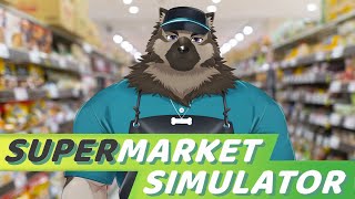 【ゲーム配信】屋根裏ソウジはレジ打ちしたい！【Supermarket Simulator】
