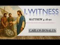 “I, WITNESS" | Carlos Rosales