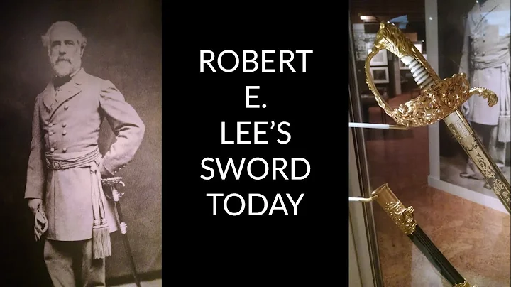 The Sword Robert E. Lee Surrendered With