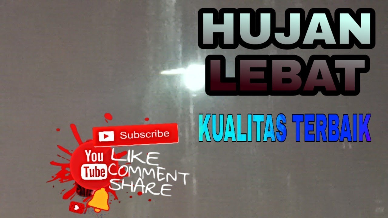 SETELAH SEKIAN LAMA AKHIRNYA TURUN HUJAN YANG SANGATLAH LEBAT - YouTube