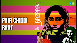 फिर छिड़ी रात | Bazaar | Lata Mangeshkar | Talat Aziz Songs | Farooq Shaikh |