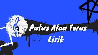 Lirik Putus atau Terus - Judika||Cover by Mitty Zasia