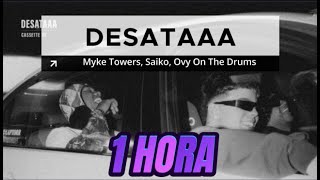 Myke Towers, Saiko - DESATAAA -- [1 HORA LOOP]