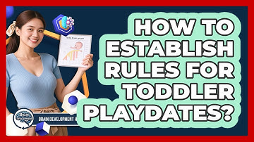 How To Establish Rules For Toddler Playdates?
