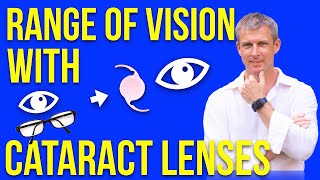 Range of vision with cataract lenses