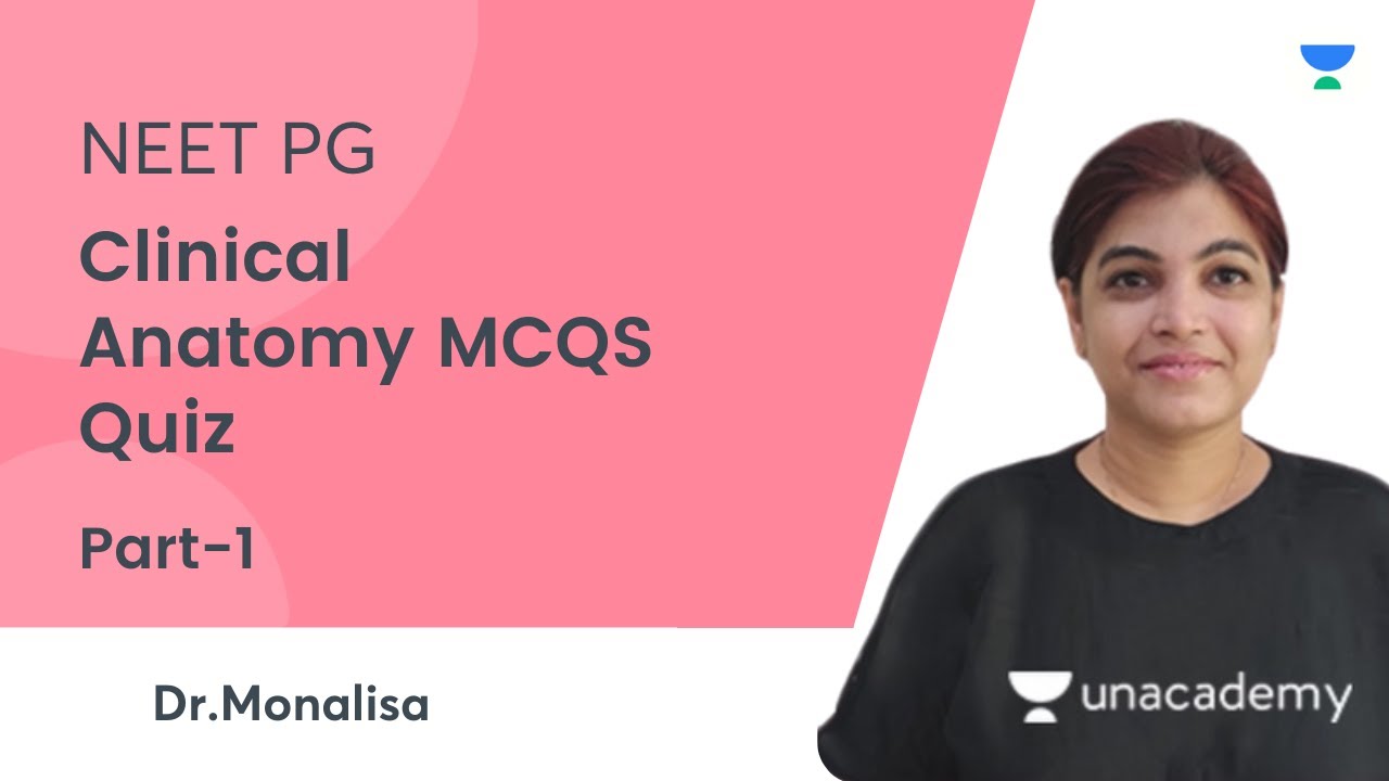 Clinical Anatomy MCQS Quiz | Part-I | NEET PG 2021 | Let's Crack NEET PG  | Dr. Monalisa