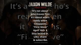Jaxon Wilde First Move Hard Rock Teaser