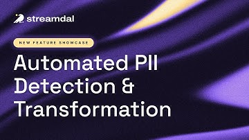 Feature Showcase: Automated PII Detection & Transformation