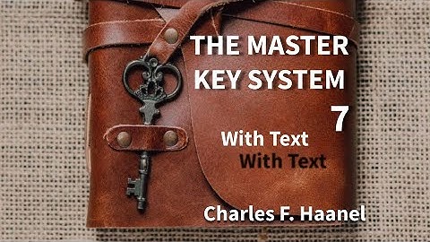 Audiobook - Master Key System Part Seven | Charles F. Haanel | With Text