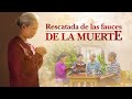 Película cristiana en español | "Rescatada de las fauces de la muerte" Una real historia cristiana