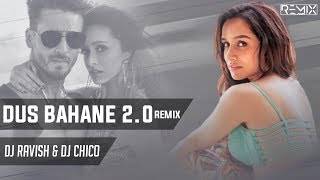 Dus Bahane 2.0 | Club Mix | Baaghi 3 | DJ Ravish & DJ Chico | REMIX LAVA LATEST BOLLYWOOD DANCE MIX