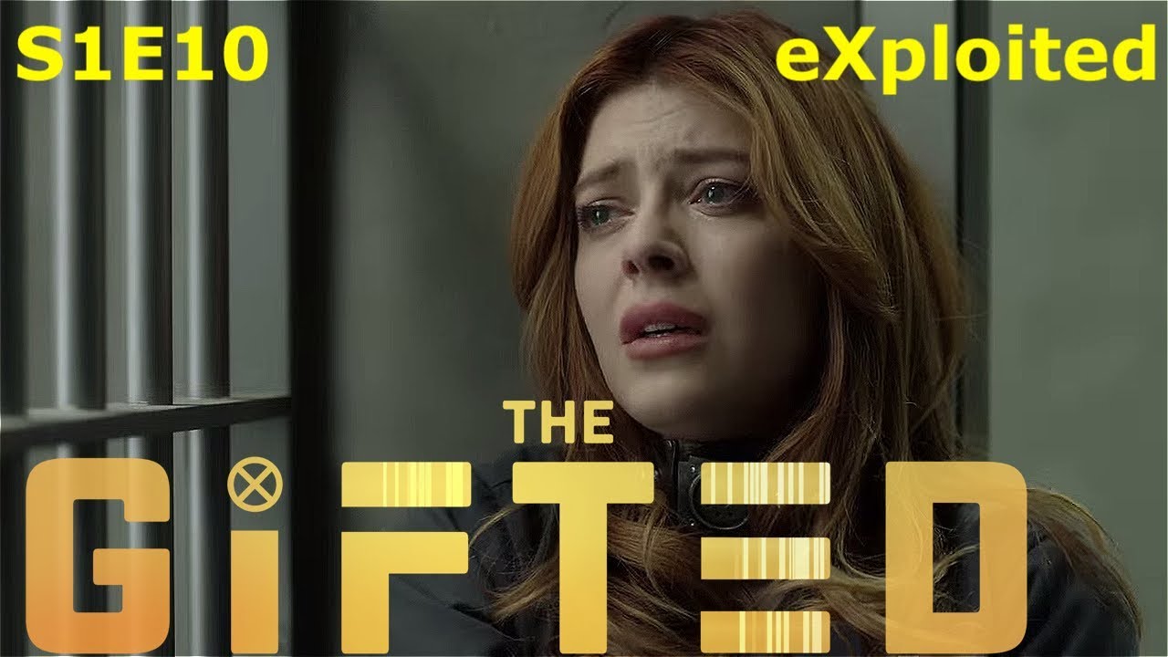 The Gifted Season 1 Episode 10 eXploited Review YouTube