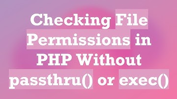 Checking File Permissions in PHP Without passthru() or exec()