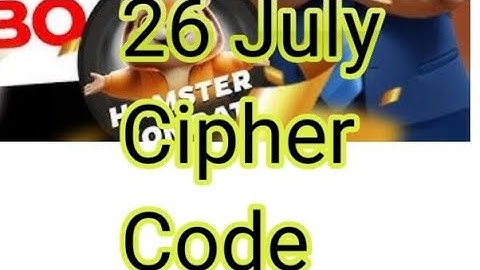 Hamster Kombat 26 July Cipher Code - Daily Cipher