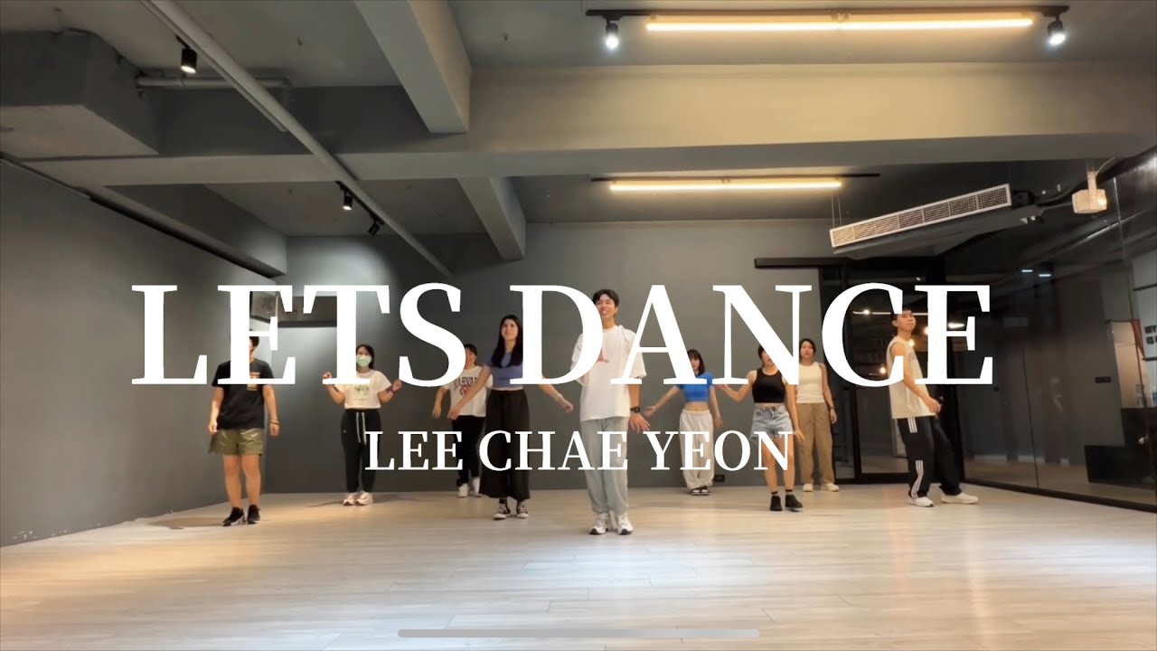 Let’s Dance - LEE CHAE YEON MV DANCE COVER - YouTube