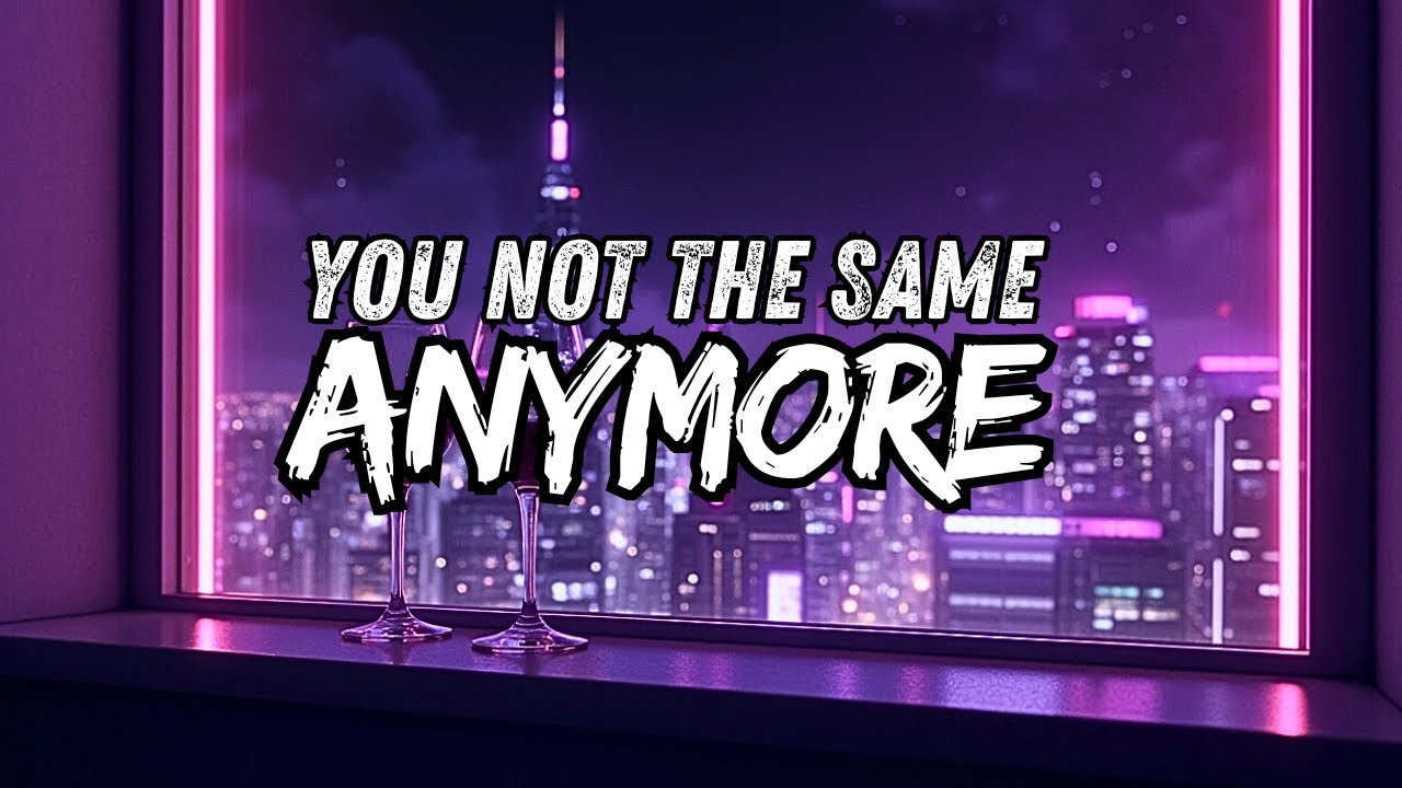 You Not The Same Anymore - YouTube