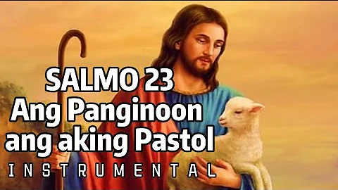 Salmo 23 Ang Panginoon Ang Aking Pastol by Lito A. Magnaye | Instrumental by C. Venus | KARAOKE