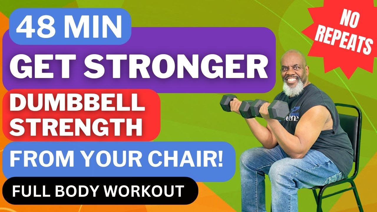 Get Fit & Strong! No Repeat Seated Dumbbell Workout | Full Body
